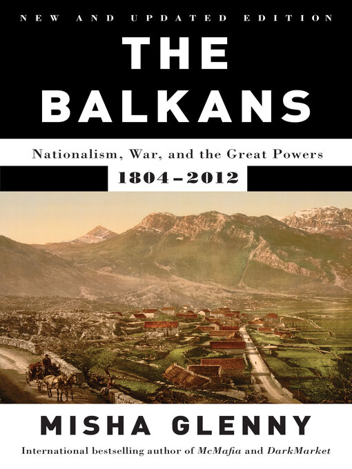 Title details for The Balkans by Misha Glenny - Available